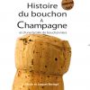 Histoire du bouchon à Champagne et d'une famille de bouchonniers